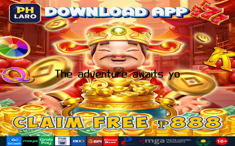 The adventure awaits you